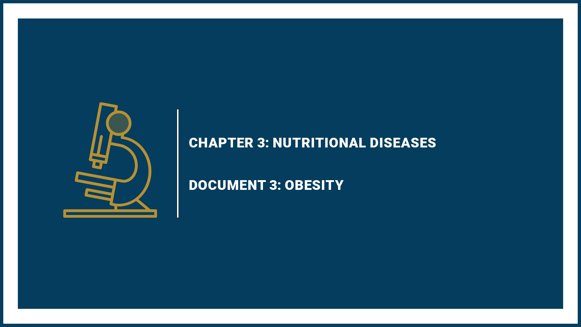 Chapter 3: Nutritional Diseases - Document 3: Obesity